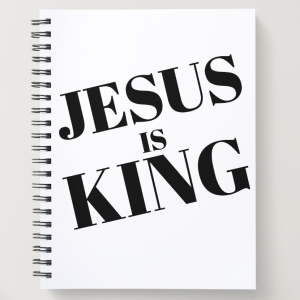 Spiral Christian Notebook - Jesus is King