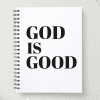 Spiral Christian Notebook - God Is Good