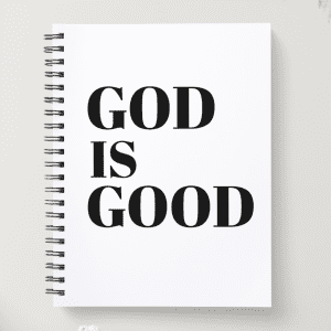 Spiral Christian Notebook - God Is Good